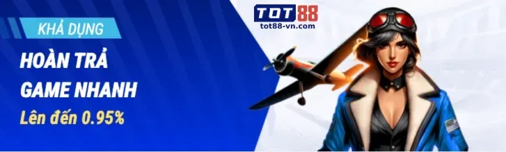 Hoàn trả cực cao nohu 90